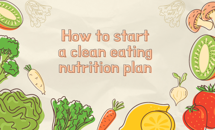 clean eating nutrition plan